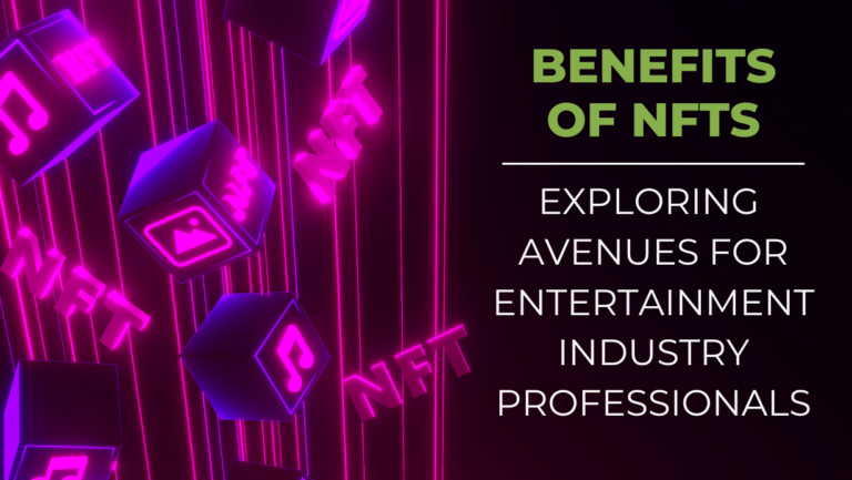 The benefits of the NFT: Exploring New Avenues for Entertainment
