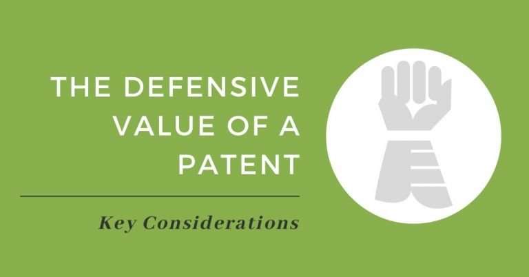 Are You Missing Out on the Defensive Value of a Patent?