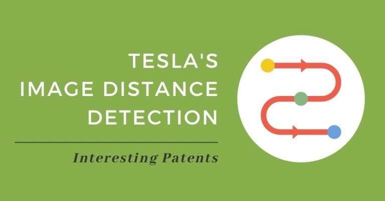 Interesting Patents: Tesla’s Distance Detection through Image Data