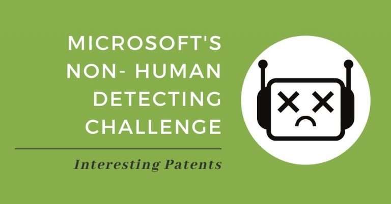 Interesting Patents: Microsoft’s Non-Human Detection Game