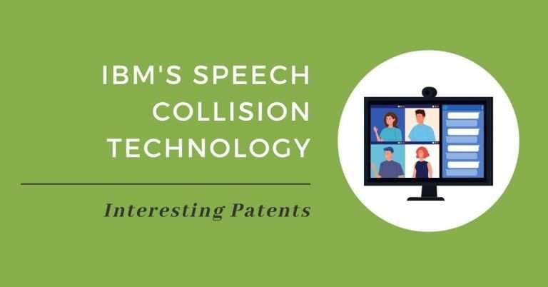 Interesting Patents: IBM’s Speech Collision Technology