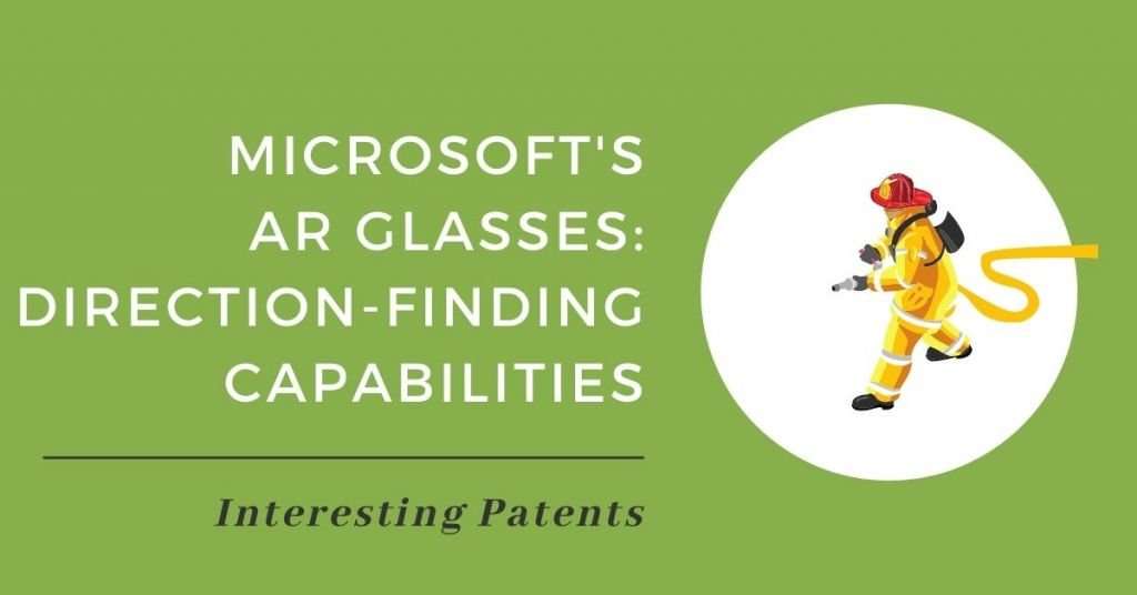 Microsoft’s AR Glasses Patent Application Publication