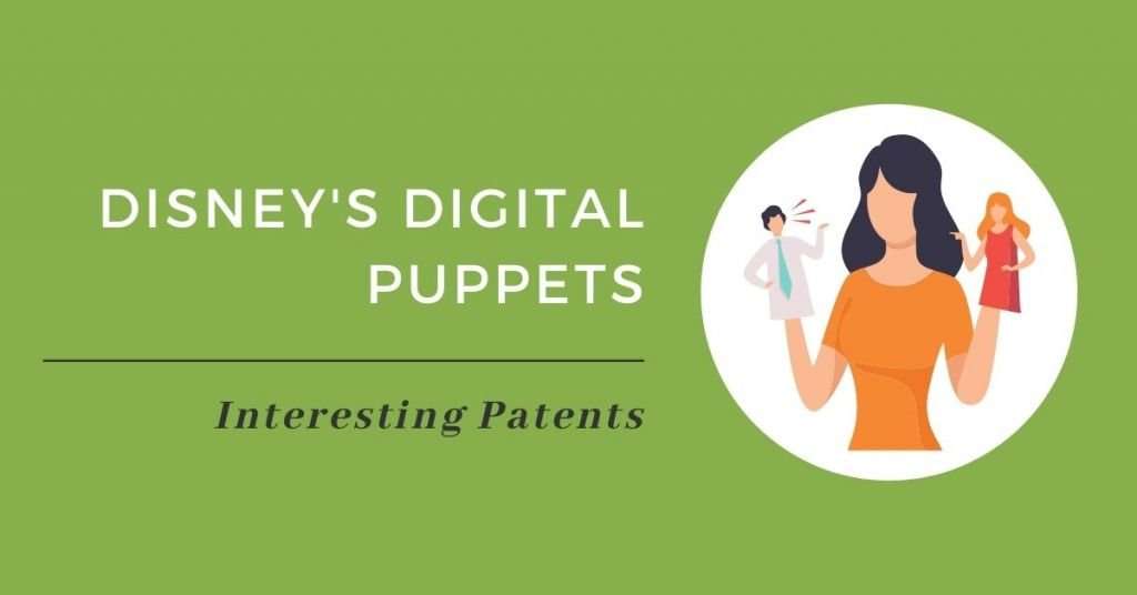 Disney’s Latest Tech Patent – Digital Puppets
