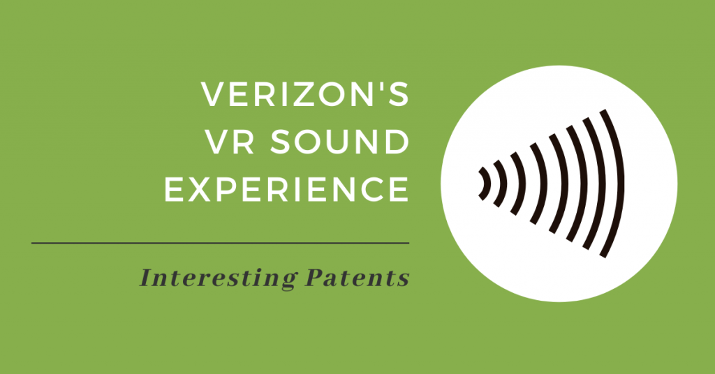 Verizon’s Virtual Reality Sound Patent