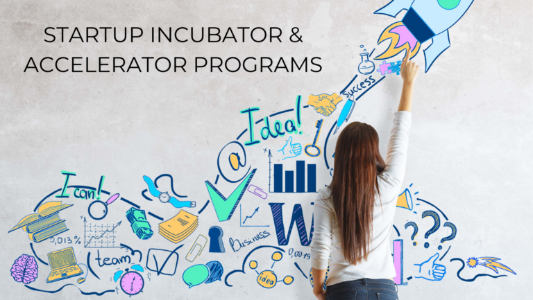 How Incubator and Accelerator Programs Can Help Startups Succeed